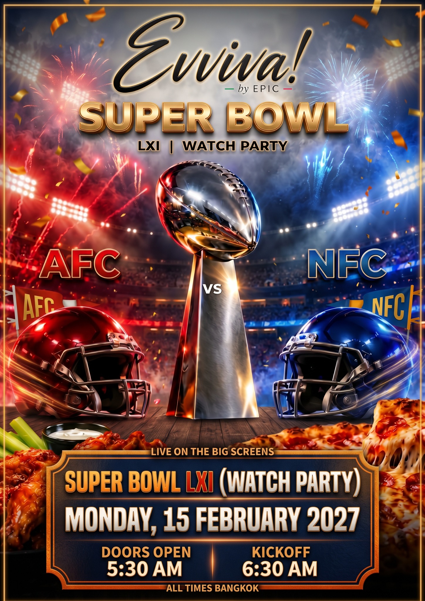 Super Bowl LXI Watch Party. Monday, 15 February 2027. Doors open 5:30 am, kickoff 6:30 am. All times Bangkok.